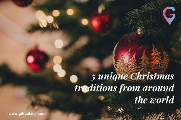 5 unique Christmas traditions from around the world | Gift A Place